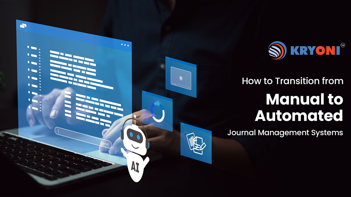 Kryoni Editorial Transition from Manual to Automated Journal Management Systems.